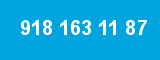 918 163 11 87 918 163 11 87